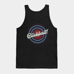 Clickbait - Internet Memes D Tank Top